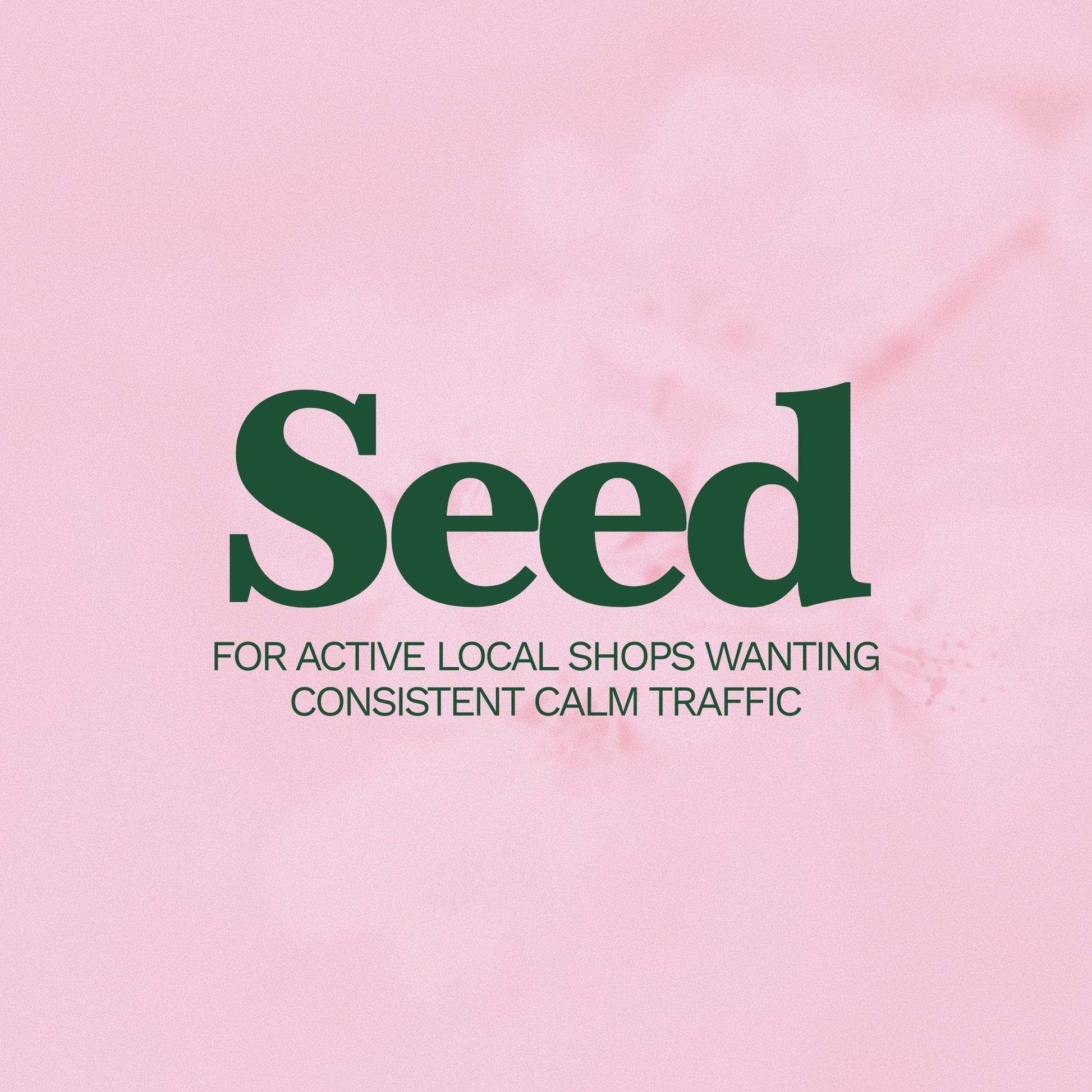 Text 'Seed' on a pink background with additional text about active local shops.